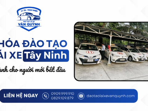 Khóa đào tạo lái xe Tây Ninh dành cho người mới bắt đầu